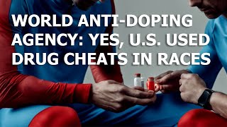 PLOT TWIST Antidrug agency says US not China guilty of doping athletes [upl. by Cello714]