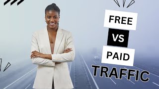 Free vs Paid Traffic Which is Better [upl. by Hgiellek]