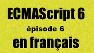 ECMAScript 6  tutoriel 6  les classes [upl. by Geof]