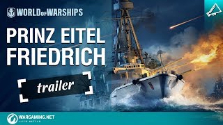 Armada Prinz Eitel Friedrich Trailer  World of Warships [upl. by Joses]