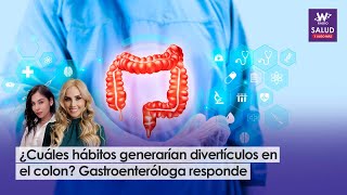 ¿Cuáles hábitos generarían divertículos en el colon Gastroenteróloga responde [upl. by Rehnberg]