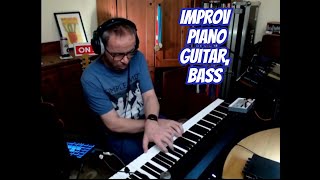 Live Improvisation and looping with piano bass and guitar [upl. by Zubkoff]