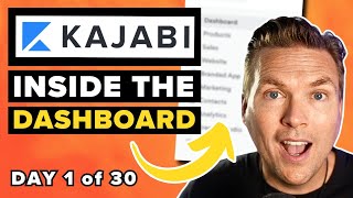 Inside the Kajabi Dashboard Your First 30 Days on Kajabi Day 1 of 30 [upl. by Kizzee]