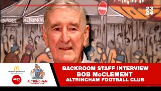 Backroom Staff Interview  Bob McClement  Scout Altrincham FC [upl. by Kecaj142]