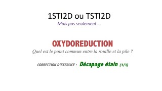 1 STI2D  Correction  Décapage de létain question 13 [upl. by Nowyt461]