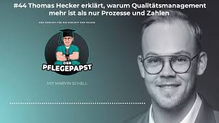 44 Thomas Hecker erklärt warum Qualitätsmanagement mehr ist als nur Prozesse und Zahlen [upl. by Celin]