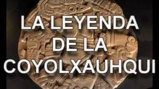 LEYENDA DE LA COYOLXAUHQUI [upl. by Eytak85]