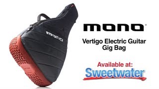 MONO Vertigo Electric Guitar Gig Bag Overview  Sweetwater Sound [upl. by Ardnuassak422]