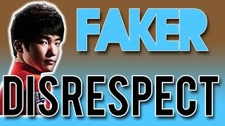 Faker Maximum Disrespect [upl. by Suirad]