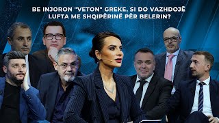 BE injoron quotvetonquot greke si do vazhdojë lufta me Shqipërinë për Belerin  Top Story [upl. by Belloir]