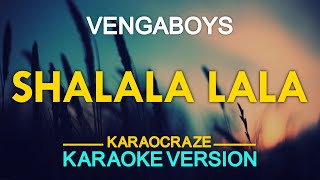 SALALA LALA  Vengaboys KARAOKE Version [upl. by Onurb605]