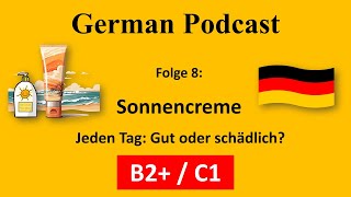 Episode 8 Jeden Tag Sonnencreme Gut oder schädlich [upl. by Summer]