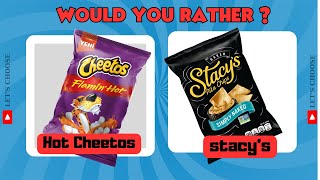 Would You Rather Snacks amp Junk Food Edition  Food Quiz [upl. by Bonnee]