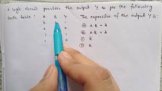 A logic circuit provides the output as per the following truth table The expression of NEET 2024 [upl. by Kerstin]