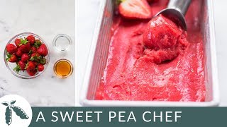 3Ingredient Easy Strawberry Sorbet Without an Ice Cream Maker  A Sweet Pea Chef [upl. by Calie]