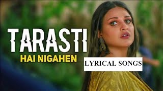 Tarsati Hai Nigahen Meri  Full Song Lyrics  Asim Riaz  Himanshi Khurana  Lyrical Songs [upl. by Noelopan]