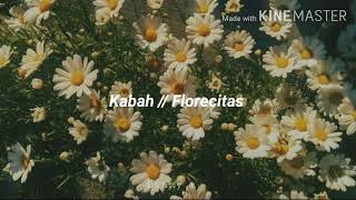 Florecitas  Kabah letra [upl. by Drofdeb]