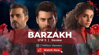 Barzakh Episode 5 Review amp Story Explained  Barzakh Boycott  Fawad Khan  Sanam Saeed Zee Zindagi [upl. by Adiaroz]