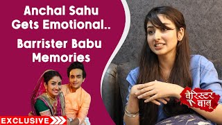 Anchal Sahu Gets Emotional Talking About Barrister Babu Memories With Pravisht Mishra Fans Love [upl. by Aisercal]