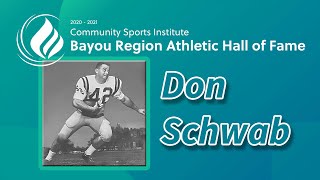 Don Schwab  Bayou Region Athletic Hall of Fame 2021 [upl. by Drida]