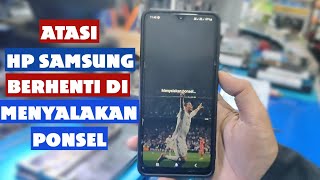 Mengatasi Stuck Menyalakan Ponsel Terus Di Hp Samsung [upl. by Freida]