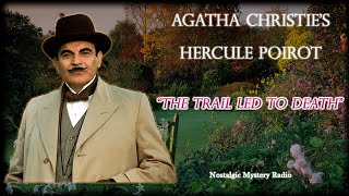 Agatha Christies Hercule Poirot The Trail Led To Death [upl. by Aisined211]