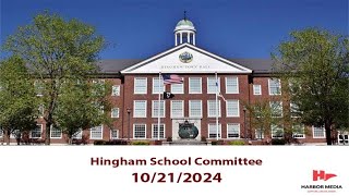 Hingham School Committee 10212024 [upl. by Eul]