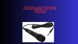 The best microphone for recording vocals and hosting a show Toshiba microphone review [upl. by Guinn]