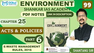 Acts and Policies  EWaste Management Rules 2016  Environment  Shankar IAS  Ch 256  UPSC [upl. by Ahsenhoj]