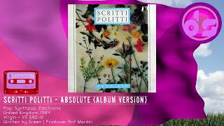 Scritti Politti  Absolute Album version [upl. by Nibla]