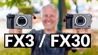 Sony FX3 vs Sony FX30 The Choice is not that EASY [upl. by Eignat240]