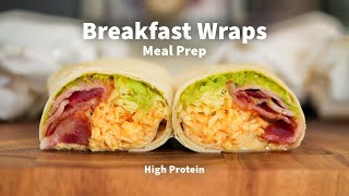 Breakfast Wrap Meal Prep  The Perfect Start To The Day [upl. by Anaitsirc486]