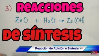 Tipos de Reacciones Químicas de Combinación y Síntesis [upl. by Kwapong121]