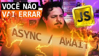 Como usar AsyncAwait Promises no JavaScript Você NUNCA MAIS VAI ERRAR [upl. by Pollak]