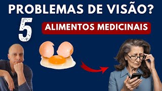 Visão Ruim 5 Alimentos MEDICINAIS  Dr Moacir Rosa [upl. by Ynnavoj]