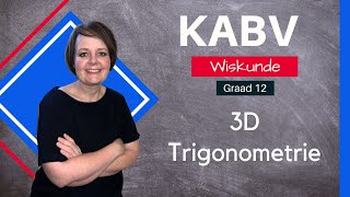 Graad 12  3D Trigonometrie Voorbeeld [upl. by Assilaj127]