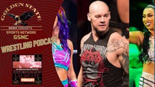 WWE Releases Tegan Nox Indi Hartwell amp Baron Corbin  GSMC Wrestling Laureate Podcast [upl. by Kawai791]