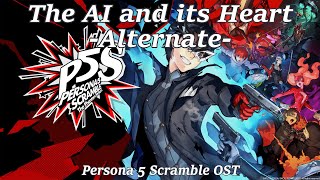 The AI and its Heart Other Ver  Persona 5 Scramble OST [upl. by Pineda]