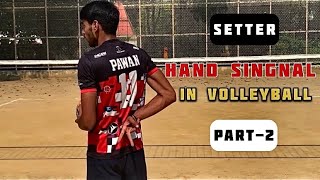 Learn to Understand Setter Signals in Volleyball PART2 सेटर के सिग्नल को कैसे समझे वॉलीबॉल में [upl. by Ive184]