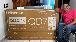 Unboxing  Review 📦 Televisión HISENSE 75” SERIES QD7 Televisor QLED 4K CON GOOGLE TV  SMART TV 📺 [upl. by Anial]