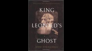 King Leopolds Ghost by Adam Hochschild Book Summary  Review AudioBook [upl. by Oinigih862]