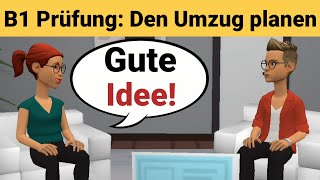 Mündliche Prüfung Deutsch B1  Gemeinsam etwas planenDialog sprechen Teil 3 Den Umzug [upl. by Mychael988]