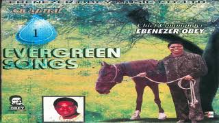 Chief Commander Ebenezer Obey  The Horse The Man amp The Son Official Audio [upl. by Schacker]