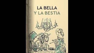 LA BELLA Y LA BESTIA  AUDIOLIBRO COMPLETO [upl. by Bealle356]