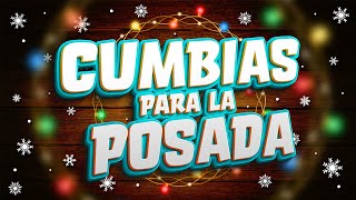 CUMBIAS PARA LA POSADA [upl. by Isacco]