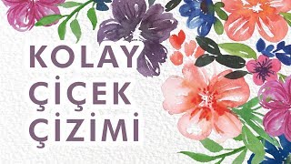 Suluboya İle Kolay Çiçek Çizimi [upl. by Eniamreg]