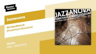 Jazzanova  No Use Part 2 Funkhaus Sessions [upl. by Eedya]