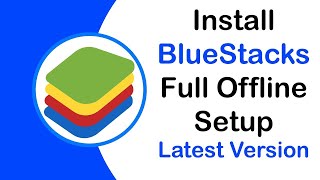 How To Install BlueStacks 4 Full Setup Offline For All Windows  2020 🔥🔥 [upl. by Jacobo]