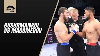 Busurmankul Abdibait vs Rasul Magomedov Eagle FC 49 MAIN EVENT [upl. by Ettennaj467]