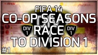 FIFA 14 CoOp Seasons wKSIOlajidebt  Race To Division 1  1 [upl. by Aytnahs736]